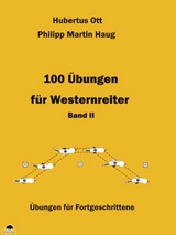 100 &Uuml;bungen f&uuml;r Westernreiter - Band 2 - Hubertus Ott