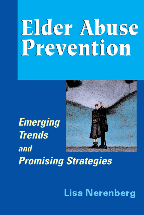 Elder Abuse Prevention - Lisa Nerenberg