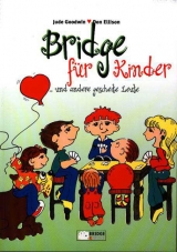 Bridge f&uuml;r Kinder - Jude Goodwin, Don Ellison