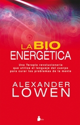La bioenerg&eacute;tica -  Alexander Lowen