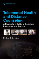 Telemental Health and Distance Counseling - Heather C. Robertson