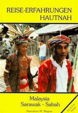 Malaysia - Sarawak - Sabah - Hannelore M Wagner