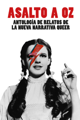 Asalto a Oz - Alana Portero, &Aacute;ngelo N&eacute;store, Aixa de la Cruz, Vicente Monroy, Gema Nieto, Lluis Mosquera, Miguel Rual, Miriam Beizana Vigo, Dar&iacute;o G&oacute;mez de Barreda, &Aacute;lvaro Dom&iacute;nguez, Rodrigo Garc&iacute;a Marina, Pablo Herr&aacute;n de Viu, Elizabeth Duval, &Oacute;scar Espirita, Sara Torres