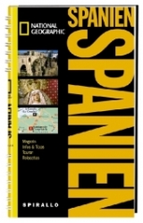 NATIONAL GEOGRAPHIC Spirallo Reisef&uuml;hrer Spanien - Sally Roy, Josephine Quintero