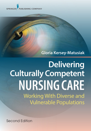 Delivering Culturally Competent Nursing Care, Second Edition: