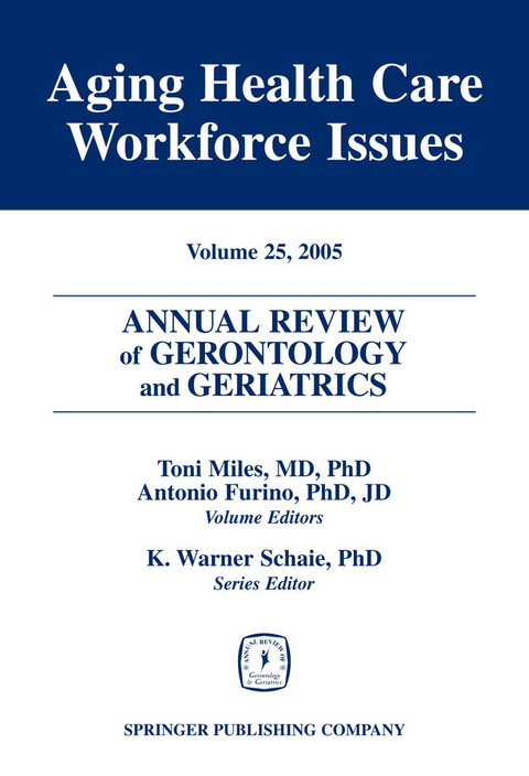 Annual Review of Gerontology and Geriatrics, Volume 25, 2005 - 