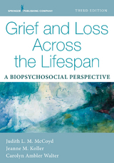 Grief and Loss Across the Lifespan - Judith L. M. McCoyd, Jeanne Koller, Carolyn Ambler Walter