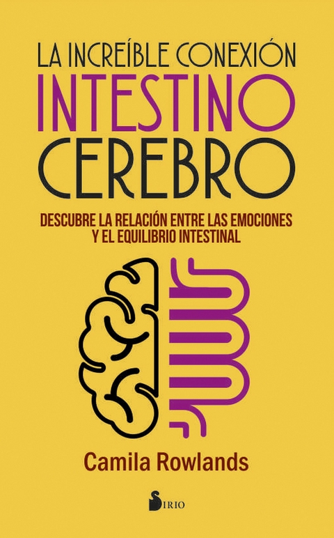 La incre&iacute;ble conexi&oacute;n intestino cerebro -  Camila Rowlands