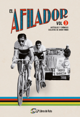 El Afilador Vol. 3 - Daniel Burgui Iguzkiza, Juanfran de la Cruz Moreno, Óscar Falagán Quintanilla, Jesús Gómez Peña, Luis Guinea Zavala, Luis Manuel Román Mendoza, Gabriel Zapata Bello