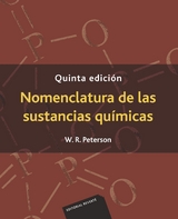 Nomenclatura de las sustancias qu&iacute;micas -  W. R. Peterson