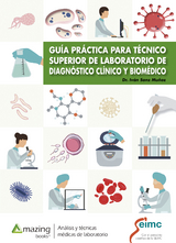 Gu&iacute;a pr&aacute;ctica para t&eacute;cnico superior de laboratorio  de diagn&oacute;stico cl&iacute;nico y biom&eacute;dico - Iv&aacute;n Sanz Mu&ntilde;oz, Raquel Moreno Mayordomo, Wysali Trapiello Fern&aacute;ndez, Jose Manuel Mendez Legaza, Cristina Andr&eacute;s Ledesma, Mar&iacute;a Jos&eacute; L&aacute;zaro Morillo, Raquel De la Cruz Perez