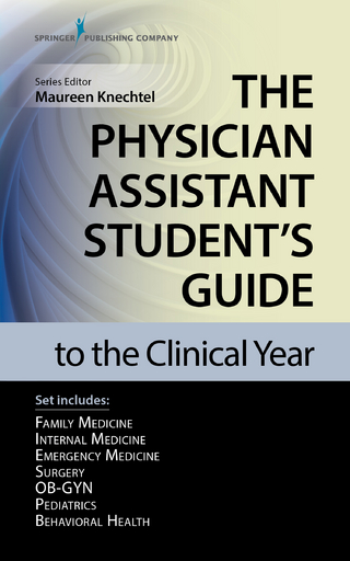 The Physician Assistant Student’s Guide to the Clinical Year Seven-Volume Set