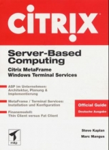 Citrix Server Based Computing - Steve Kaplan, Marc Mangus