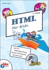 HTML für Kids - Robert R. Agular