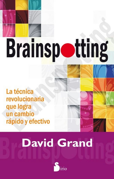 Brainspotting -  David Grand