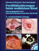 Fertilit&auml;tsst&ouml;rungen beim weiblichen Rind - Eberhard Grunert, Max Bechtold