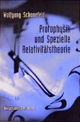 Protophysik und Spezielle Relativit&auml;tstheorie - Wolfgang Schonefeld