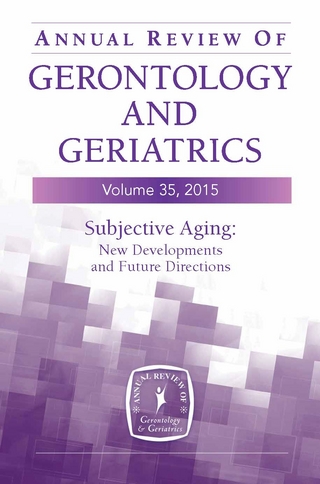 Annual Review of Gerontology and Geriatrics, Volume 35, 2015