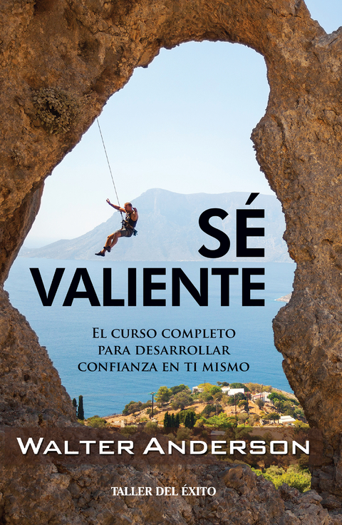 S&eacute; valiente - Walter Anderson