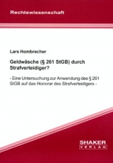 Geldw&auml;sche (&sect; 261 StGB) durch Strafverteidiger? - Lars Hombrecher