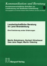 Landwirtschaftliche Beratung im Land Brandenburg - Wolfgang Bokelmann, Norbert Hirschauer, Uwe J Nagel, Martin Odening