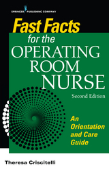 Fast Facts for the Operating Room Nurse, Second Edition - Theresa Criscitelli