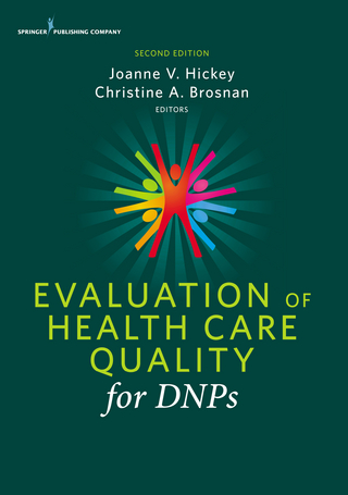 Evaluation of Health Care Quality for DNPs, Second Edition