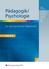 P&auml;dagogik/Psychologie f&uuml;r die Berufliche Oberschule - Ausgabe Bayern - Sophia Altenthan, Wilfried Gotthardt, Hermann Hobmair, Reiner H&ouml;hlein, Wilhelm Ott, Rosmaria P&ouml;ll, Sylvia Betscher-Ott