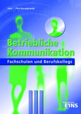 Betriebliche Kommunikation - Erhard Fein, Marianne Pini-Karadjuleski