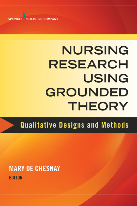 Nursing Research Using Grounded Theory - 