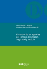 El control de las agencias del Espacio de Libertad, Seguridad y Justicia -  Cristina Blasi Casagran