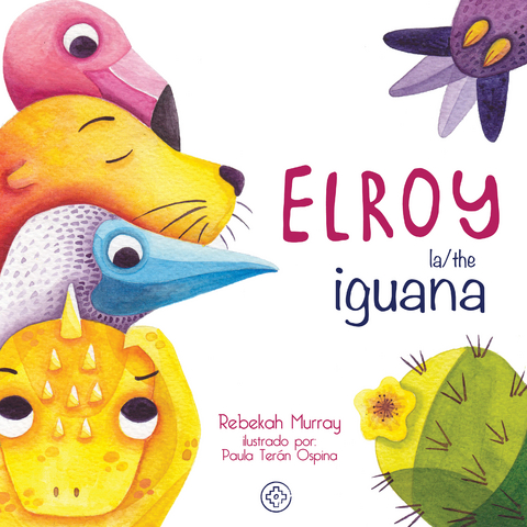 Elroy la/the iguana - Rebekah Murray