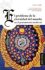 El problema de la eternidad del mundo en el pensamiento medieval - Olga Luc&iacute;a Larre