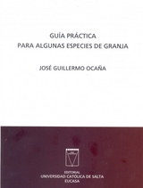 Gu&iacute;a pr&aacute;ctica para algunas especies de granja - Jos&eacute; Guillermo Oca&ntilde;a