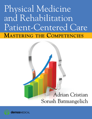 Physical Medicine and Rehabilitation Patient-Centered Care