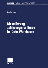 Modellierung zeitbezogener Daten im Data Warehouse - Steffen Stock