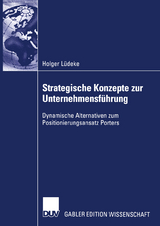 Strategische Konzepte zur Unternehmensf&uuml;hrung - Holger L&uuml;deke