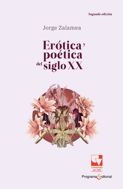 Er&oacute;tica po&eacute;tica siglo XX - Jorge Zalamea