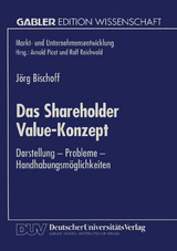 Das Shareholder Value-Konzept - J&ouml;rg Bischoff