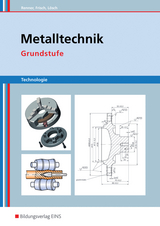 Metalltechnik Technologie - Erich Renner, Heinz Frisch, Erwin L&ouml;sch