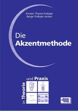 Die Akzentmethode - Kirsten Thyme-Frokjaer, Borge Frokjaer-Jensen