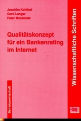 Qualitätskonzept für ein Bankenrating im Internet - Joachim Kohlhof, Gerd Langer, Peter Morawietz