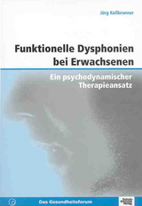 Funktionelle Dysphonien bei Erwachsenen - J&uuml;rg Kollbrunner