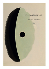 Los son&aacute;mbulos - Arthur Koestler