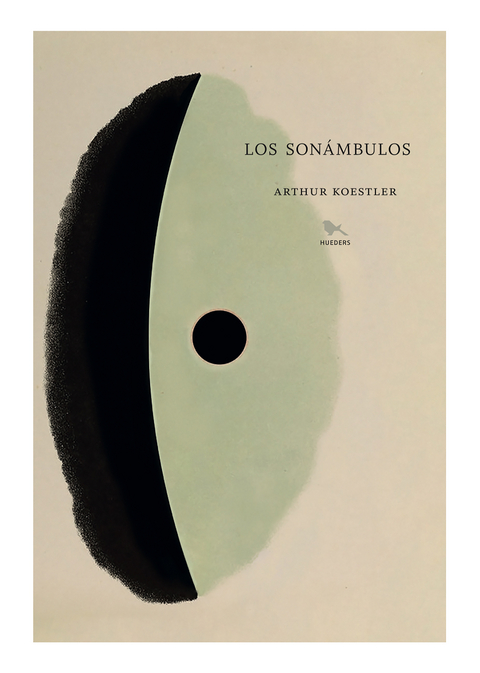Los son&aacute;mbulos - Arthur Koestler