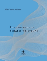 Fundamentos de se&ntilde;ales y sistemas -  Raul Nino Bernal,  Iliana Hernandez Garcia,  Jaime Hernandez-Garcia