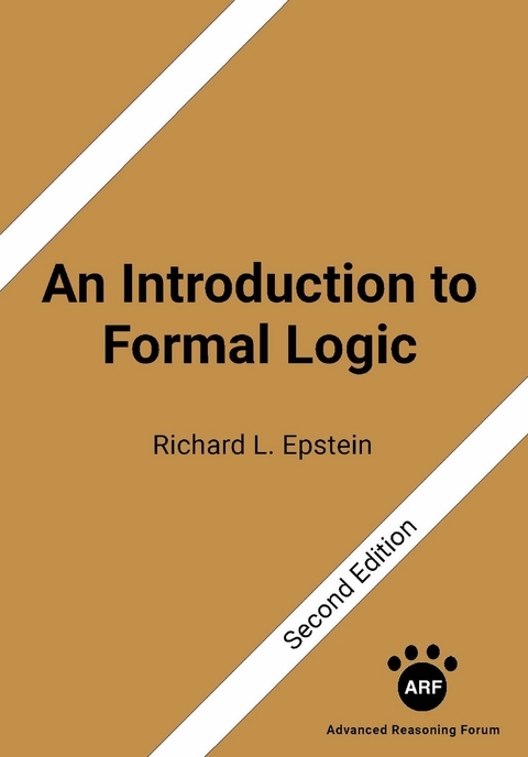 An Introduction to Formal Logic: Second Edition -  Richard L Epstein