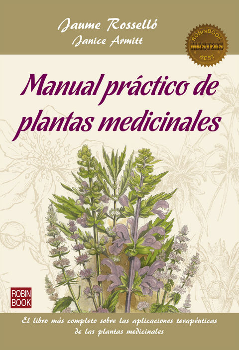 Manual pr&aacute;ctico de plantas medicinales - Jaume Rossell&oacute;, Janice Armitt