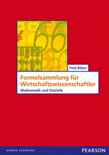 Formelsammlung für Wirtschaftswissenschaftler - Fred Böker