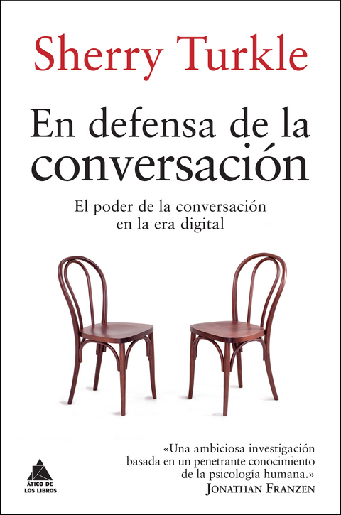 En defensa de la conversaci&oacute;n - Sherry Turkle